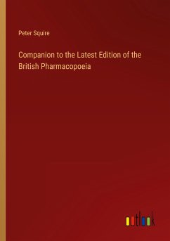 Companion to the Latest Edition of the British Pharmacopoeia