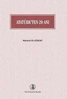 Atatürkten 20 Ani - Ali Agakay, Mehmet