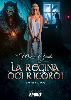 La Regina dei Ricordi (eBook, ePUB) - Giunti, Mario