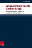 Jakob, der ambivalente Ahnherr Israels (eBook, PDF)