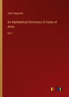 Cover An Alphabetical Dictionary of Coats of Arms