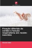 Fixação diferida do cordão e função respiratória em recém-nascidos