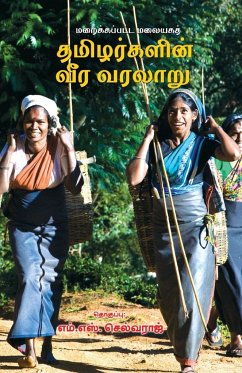 The Hidden Heroic History of the Upcountry Tamils - Selvaraj, M. S.