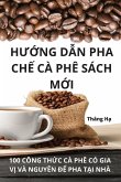 H¿¿NG D¿N PHA CH¿ CÀ PHÊ SÁCH M¿I