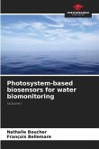 Photosystem-based biosensors for water biomonitoring
