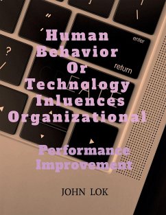 Human Behavior Or Technology Influences Organizational - Lok, John