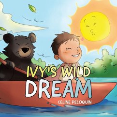 Ivy's Wild Dream - Peloquin, Celine