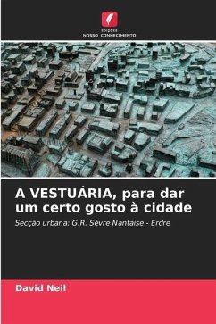 A VESTUÁRIA, para dar um certo gosto à cidade - Neil, David