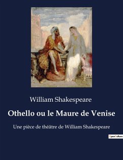 Othello ou le Maure de Venise - Shakespeare, William