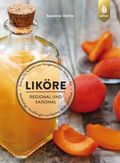 Liköre – regional und saisonal (eBook, PDF) - Oettle, Susanne