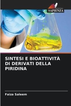 SINTESI E BIOATTIVITÀ DI DERIVATI DELLA PIRIDINA - Saleem, Faiza