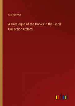 A Catalogue of the Books in the Finch Collection Oxford - Anonymous