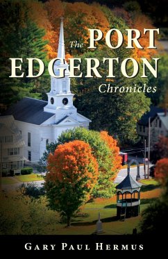 The Port Edgerton Chronicles - Hermus, Gary Paul