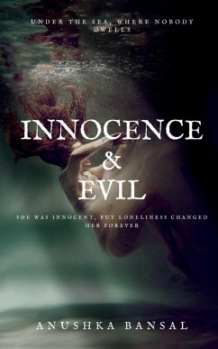 Innocence and Evil - Bansal, Anushka