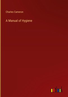 A Manual of Hygiene