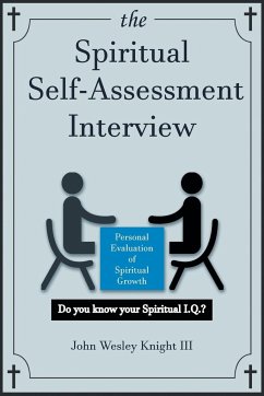 The Spiritual Self Assessment Interview - Knight III, John Wesley