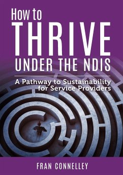 How to Thrive Under the NDIS - Connelley, Fran