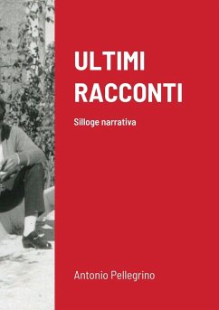 ULTIMI RACCONTI - Pellegrino, Antonio