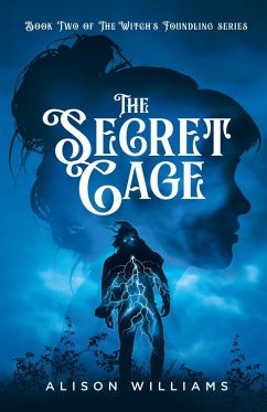 The Secret Cage - Williams, Alison