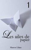 Les ailes de papier 1 (eBook, ePUB) Les ailes de papier 1 (eBook, ePUB)