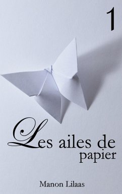 Les ailes de papier 1 (eBook, ePUB) - Lilaas, Manon