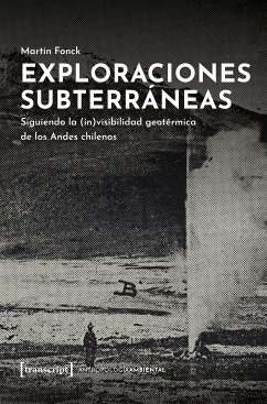 Exploraciones subterráneas (eBook, PDF) - Fonck, Martín