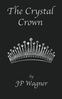 The Crystal Crown - Wagner, J P