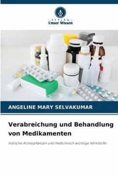Verabreichung und Behandlung von Medikamenten - Selvakumar, Angeline Mary
