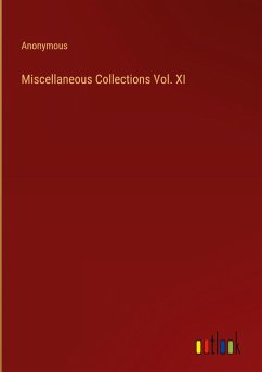 Miscellaneous Collections Vol. XI