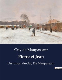 Pierre et Jean - Maupassant, Guy de