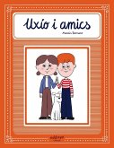 UXIO Y AMICS. Català UXIO Y AMICS. Català