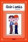UXIO Y AMICS. Català UXIO Y AMICS. Català
