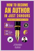 HOW TO BECOME AN AUTHOR IN JUST 24 HOURS