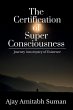 The Certification of Super Consciousness - Bild 1