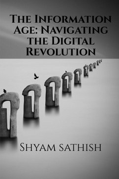 The Information Age - Sathish, Shyam