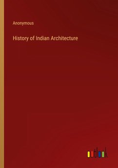History of Indian Architecture - Anonymous