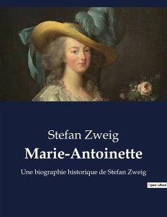 Marie-Antoinette - Zweig, Stefan