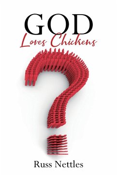 God Loves Chickens - Nettles, Russ