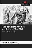 The problem of child soldiers in the DRC