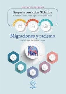 Proyecto Curricular Globaliza. Migraciones y racismo \