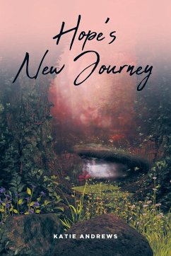 Hope's New Journey - Andrews, Katie