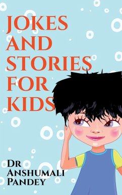 JOKES AND STORIES FOR KIDS - Anshumali