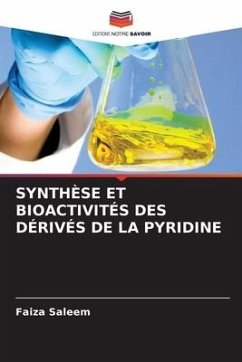 SYNTHÈSE ET BIOACTIVITÉS DES DÉRIVÉS DE LA PYRIDINE - Saleem, Faiza