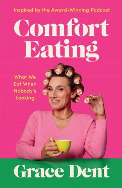 Comfort Eating (eBook, ePUB) - Dent, Grace