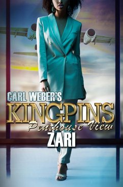 Carl Weber's Kingpins: Penthouse View (eBook, ePUB) - Zari
