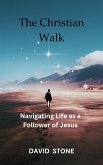 The Christian Walk (eBook, ePUB)