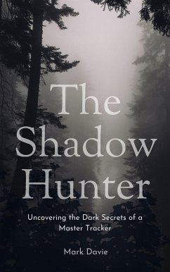 The Shadow Hunter (eBook, ePUB) - Davie, Mark