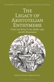 The Legacy of Aristotelian Enthymeme (eBook, PDF)