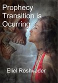 Prophecy Transition is Occurring (Prophecies and Kabbalah, #5) (eBook, ePUB)