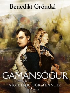 Gamansögur (eBook, ePUB) - Gröndal, Benedikt